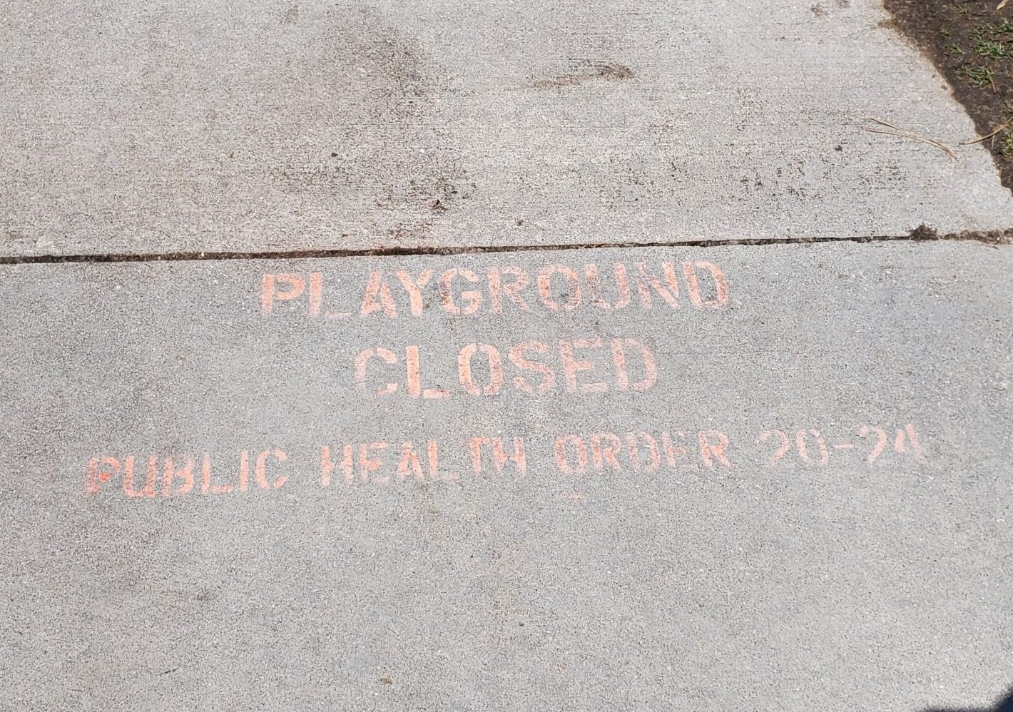 “Playground Closed” “Playground Closed”