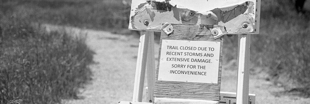 This Trail Isn’t Closed!