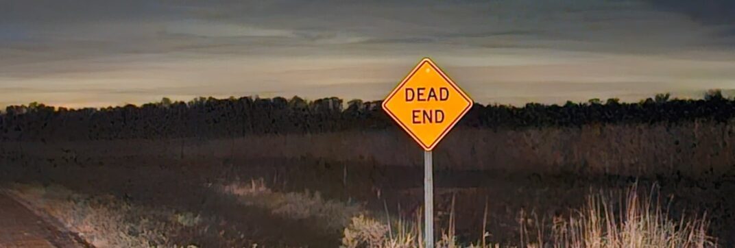 Never a Dead End